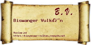 Biswanger Vulkán névjegykártya
